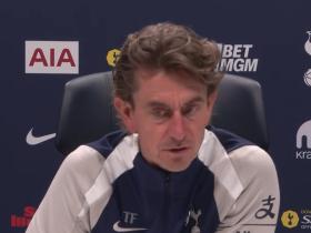 弗兰克：踢摩纳哥时我们缺乏强度；布伦南最大优点是总能到正确位置